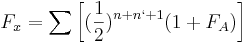 $$ F_x = \sum{ \biggl[ (\frac{1}{2})^{ n+ n`+1 } ( 1 + F_A ) \biggl] }
