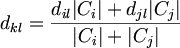 $$ d_{kl} = \frac{d_{il}|C_{i}| + d_{jl}|C_{j}|}{|C_{i}| + |C_{j}|} $$